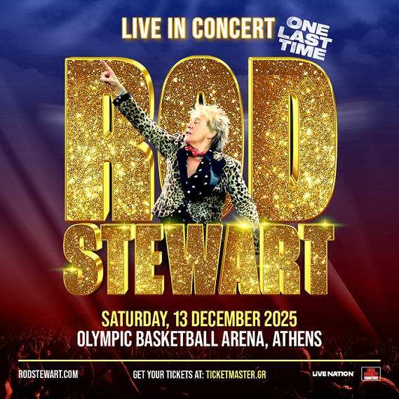 ROD STEWART: Live in concert - one last time - Η προπώληση ξεκίνησε! 